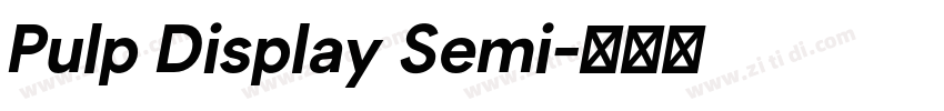 Pulp Display Semi字体转换 Pulp Display Semi字体转换